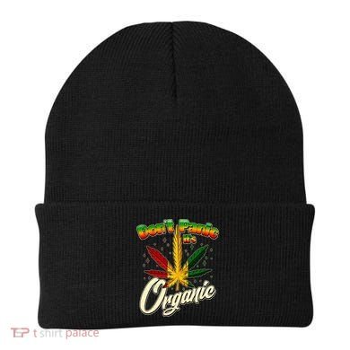 Dont Panic Its Organic Weed Marijuana Beanie