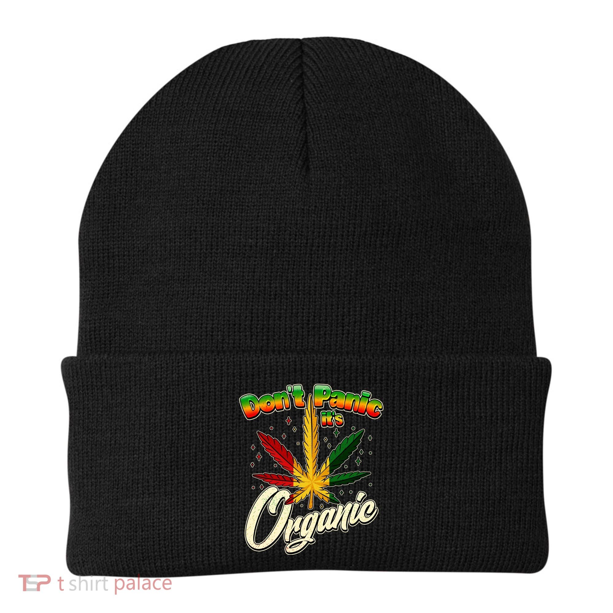 Dont Panic Its Organic Weed Marijuana Beanie