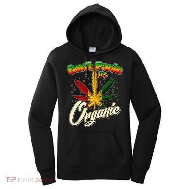 Dont Panic Its Organic Weed Marijuana Women's Hoodie