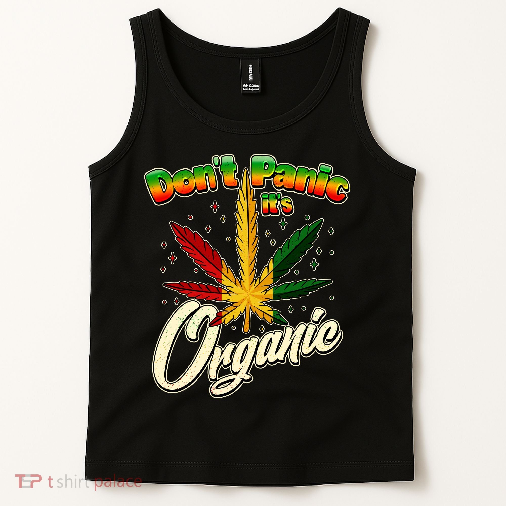 Dont Panic Its Organic Weed Marijuana Tank Top