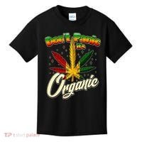 Dont Panic Its Organic Weed Marijuana Kids T-Shirt thumb 0