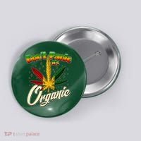Dont Panic Its Organic Weed Marijuana Button thumb 0
