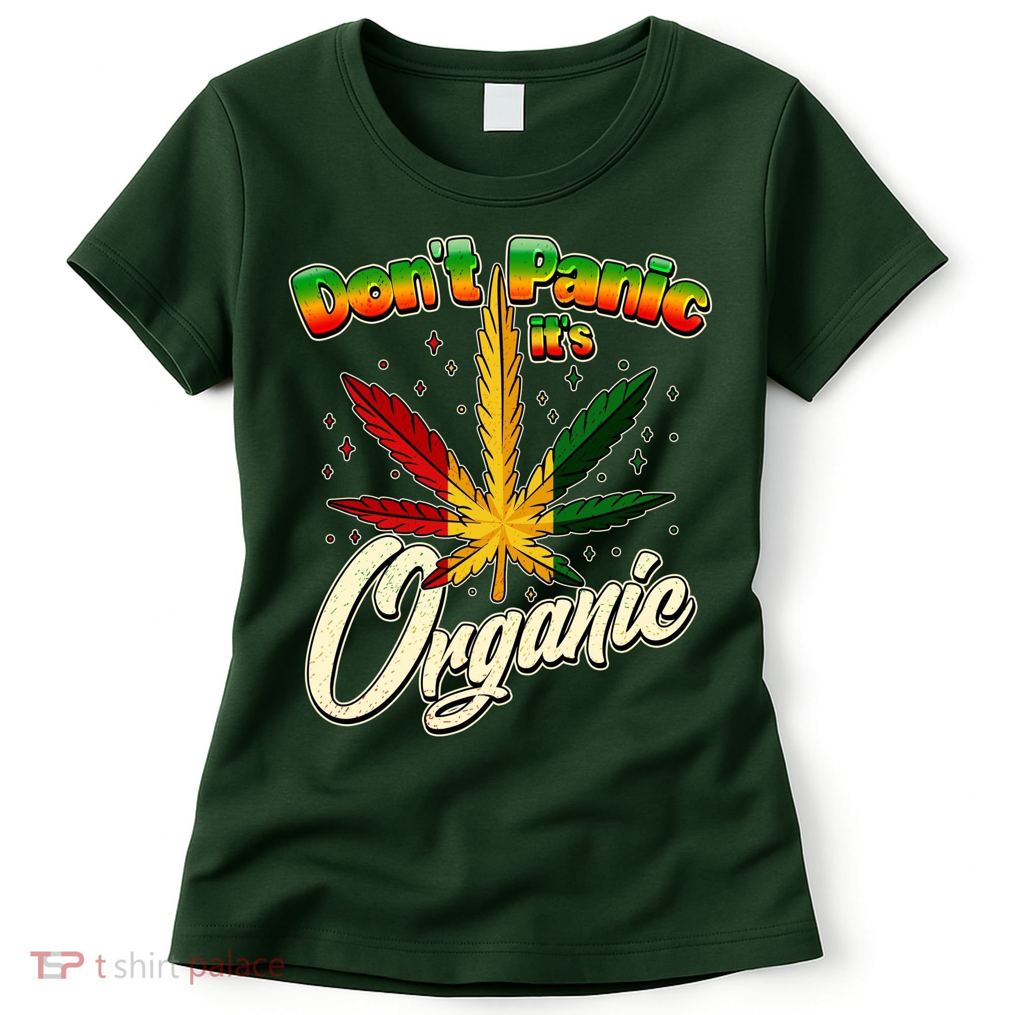 Dont Panic Its Organic Weed Marijuana Women's T-Shirt