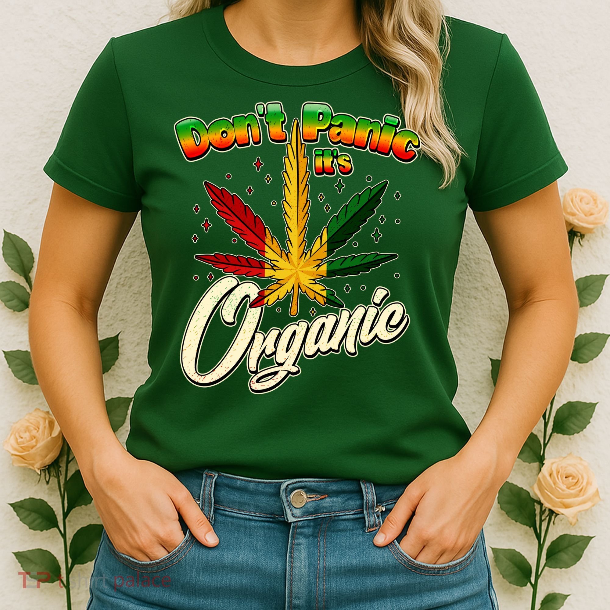 Dont Panic Its Organic Weed Marijuana Women's T-Shirt