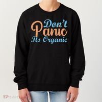 Dont Panic Its Organic Women's Sweatshirt thumb 0