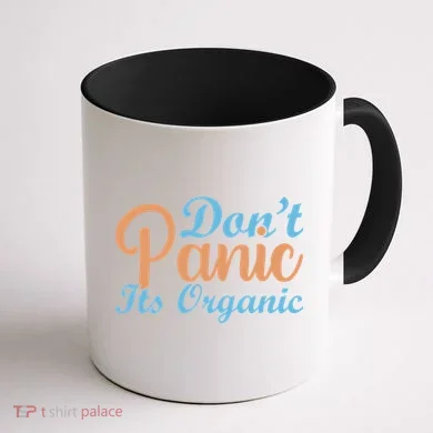 Dont Panic Its Organic Coffee Mug back