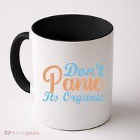 Dont Panic Its Organic Coffee Mug thumb 0