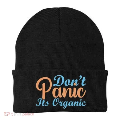 Dont Panic Its Organic Beanie