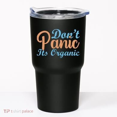 Dont Panic Its Organic Tumbler