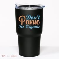 Dont Panic Its Organic Tumbler thumb 0
