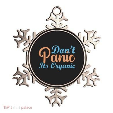 Dont Panic Its Organic Ornament