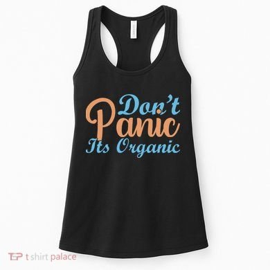 Dont Panic Its Organic Women's Tank Top