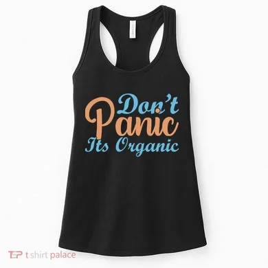 Dont Panic Its Organic Women's Tank Top