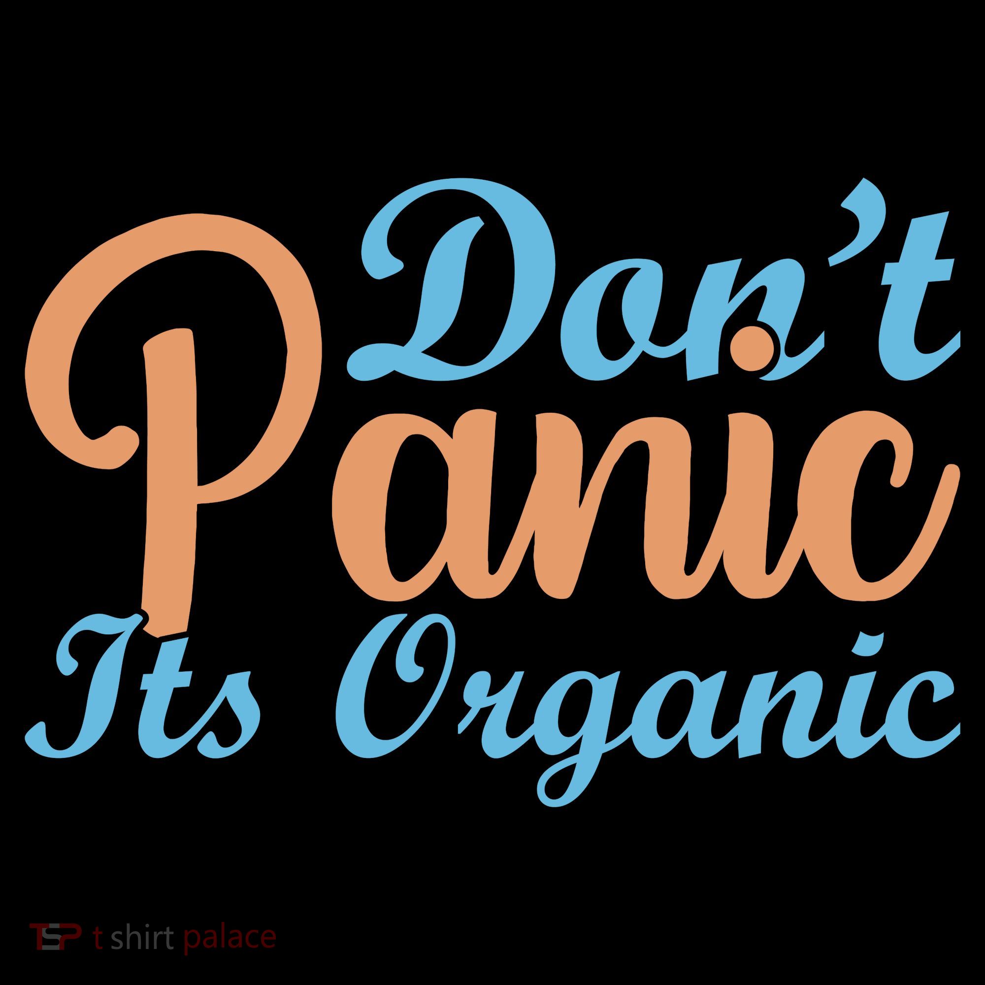 Dont Panic Its Organic Women's Tank Top