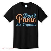Dont Panic Its Organic Kids T-Shirt thumb 0