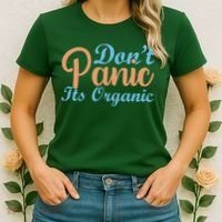 Dont Panic Its Organic Women's T-Shirt thumb 2