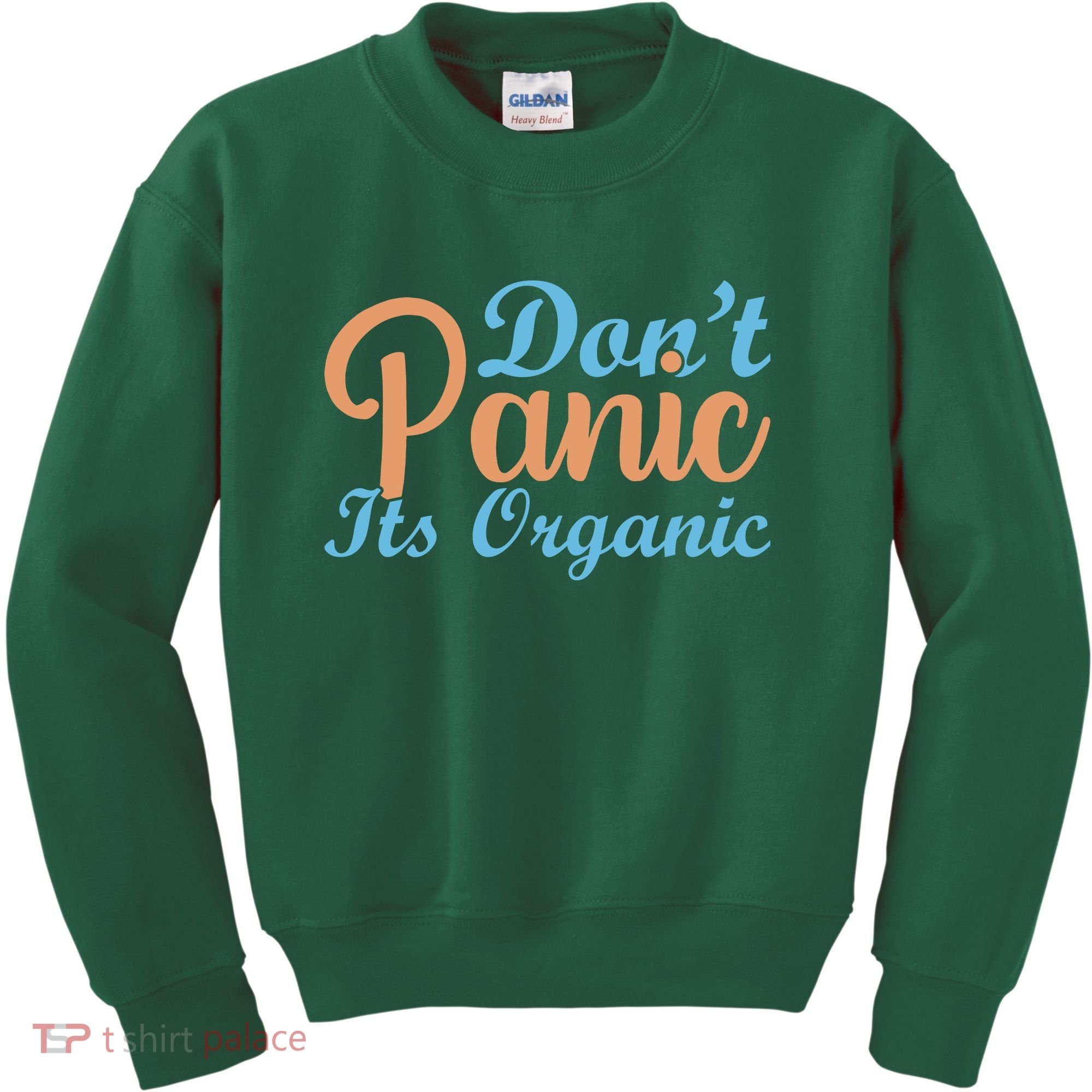 Dont Panic Its Organic Kids Sweatshirt