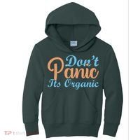 Dont Panic Its Organic Kids Hoodie thumb 0