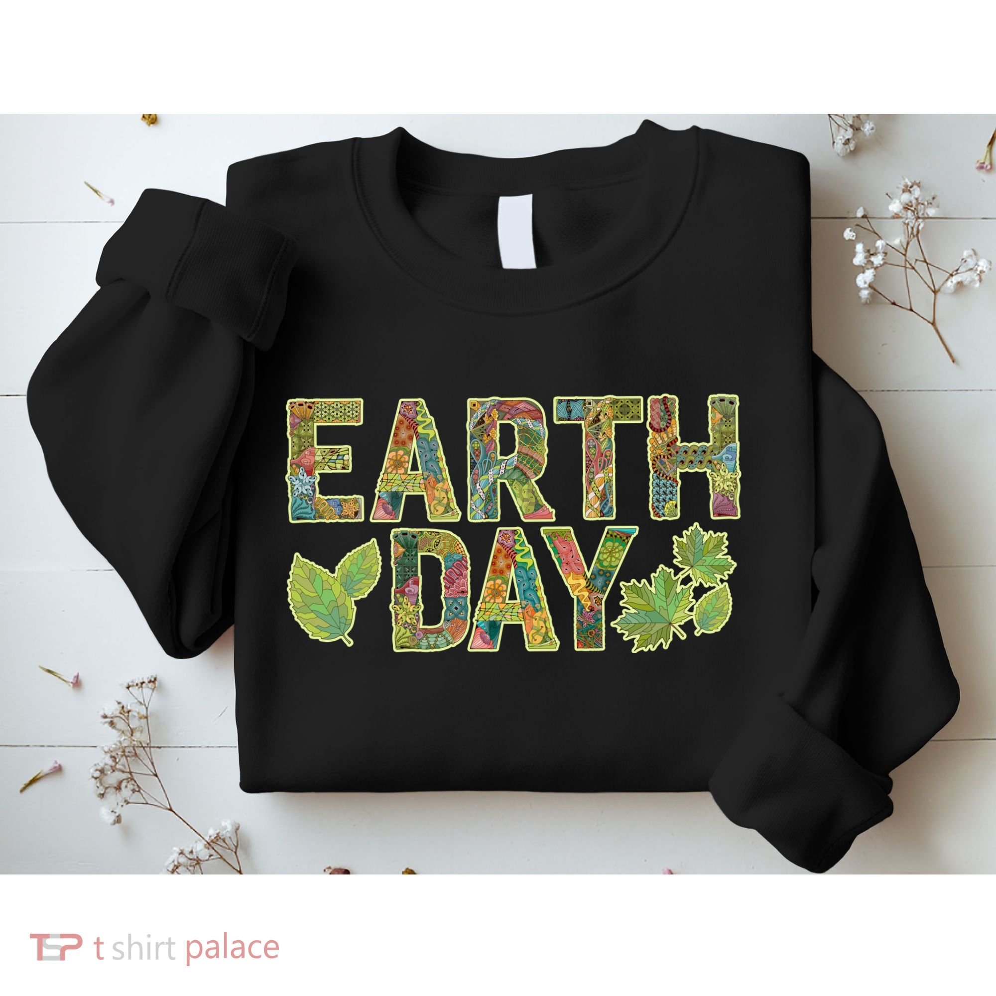 Decorative Pattern Letters Earth Day Sweatshirt