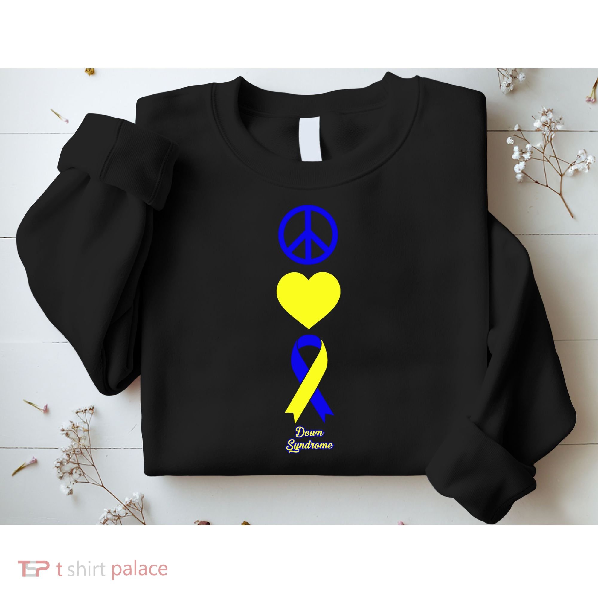 Down Syndrome Peace And Love Ribbon Sweatshirt