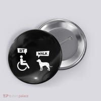 Dog Pet Lover Funny Sit Walk Wheelchair User For Dogs Owner Button thumb 0
