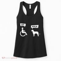 Dog Pet Lover Funny Sit Walk Wheelchair User For Dogs Owner Women's Tank Top thumb 0