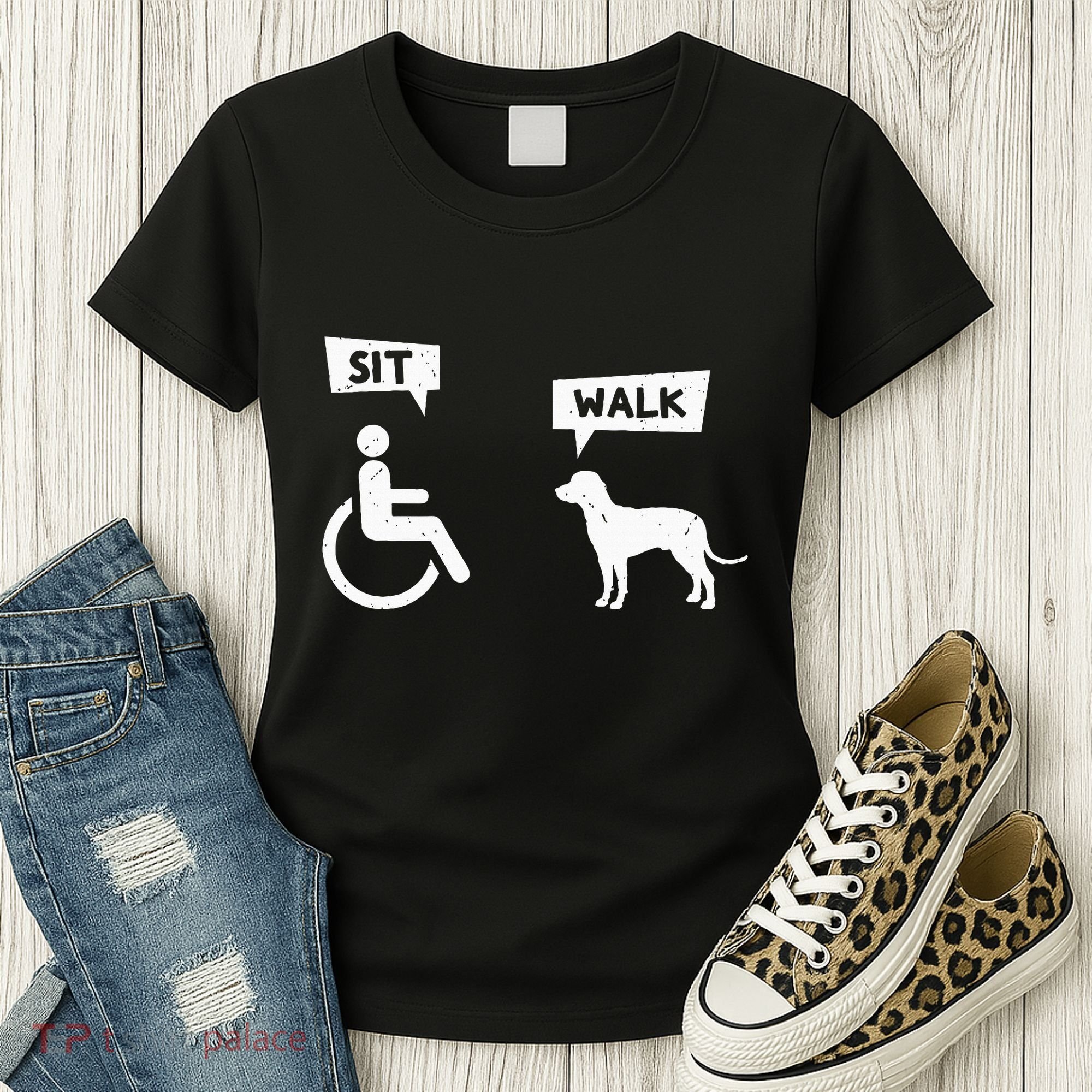 Dog Pet Lover Funny Sit Walk Wheelchair User For Dogs Owner Women's T-Shirt