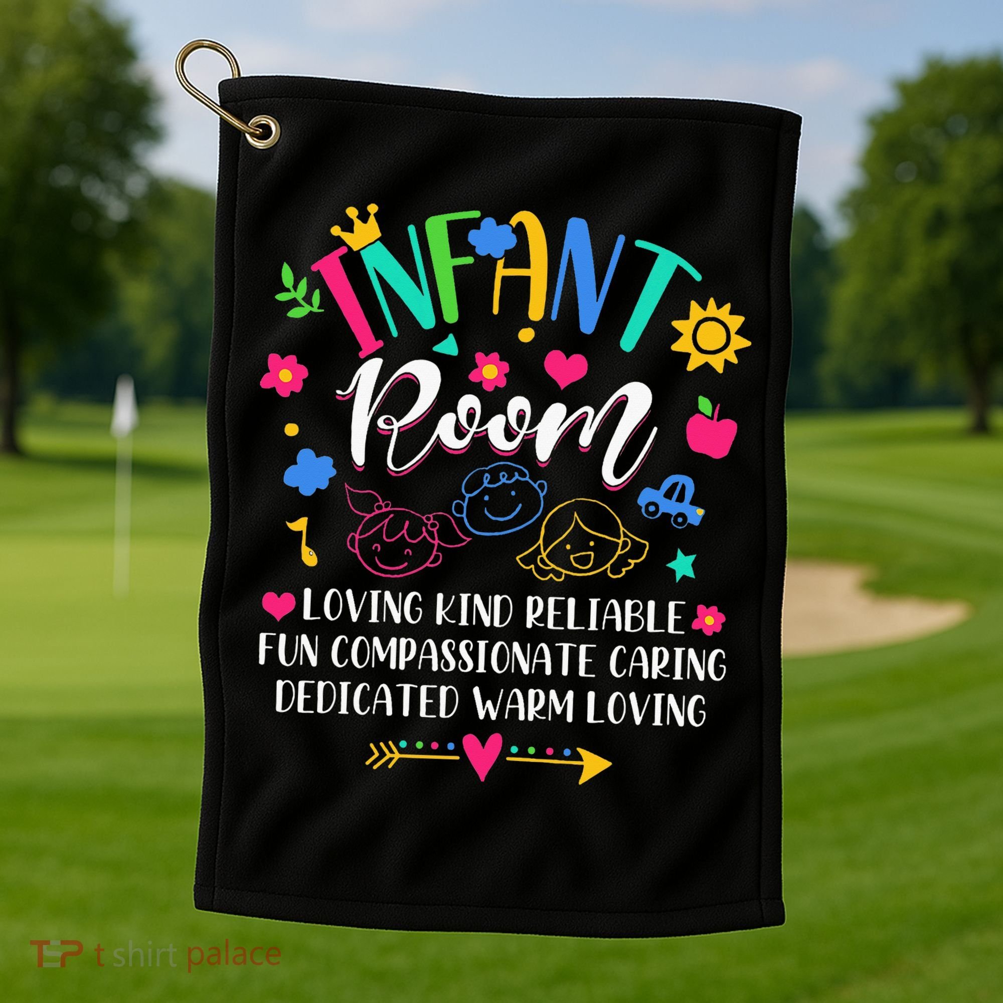 Daycare Provider Loving Kind Reliable Infant Room Teacher Golf Towel