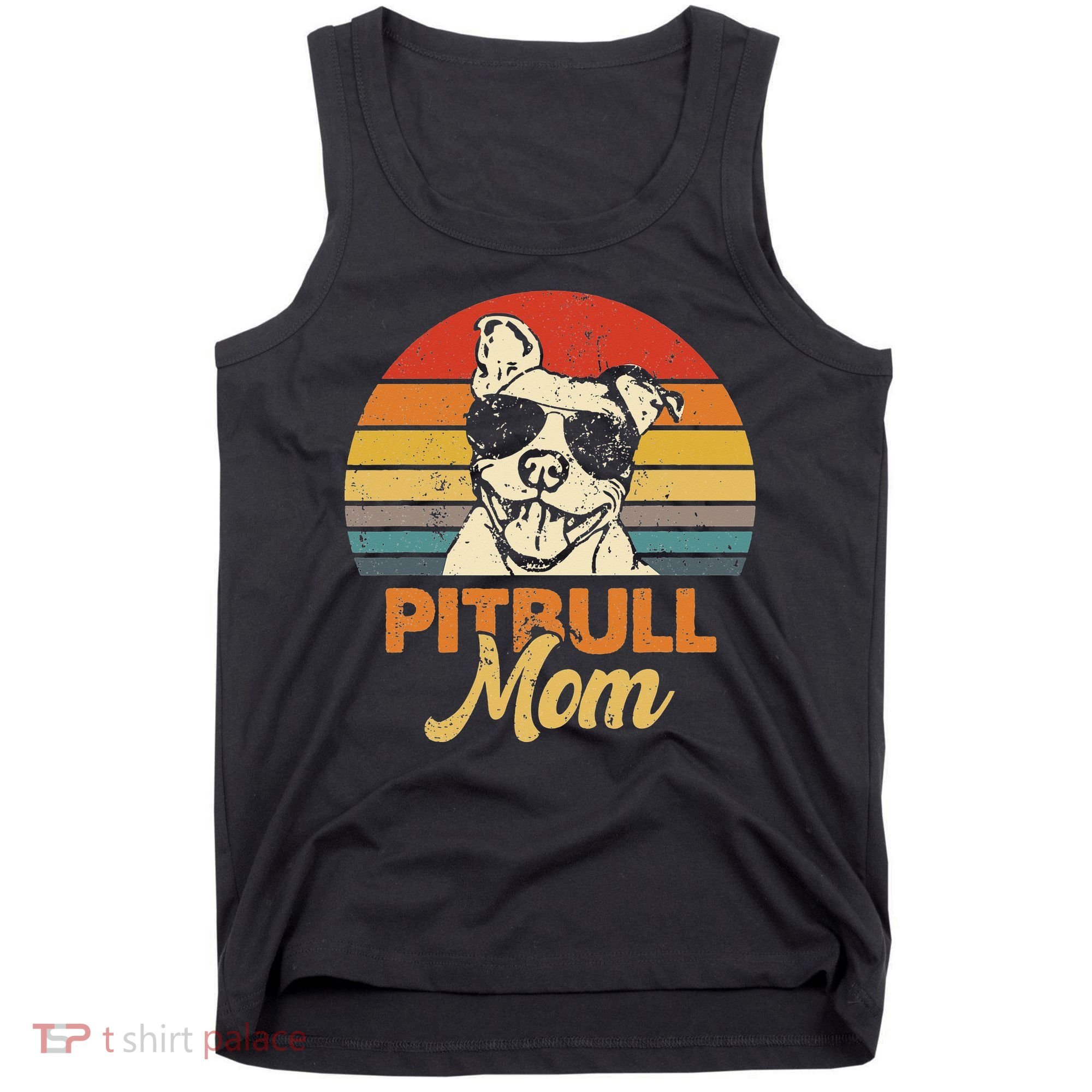 Dog Pitbull Mom Pittie Mom Funny Mother's Day Tank Top