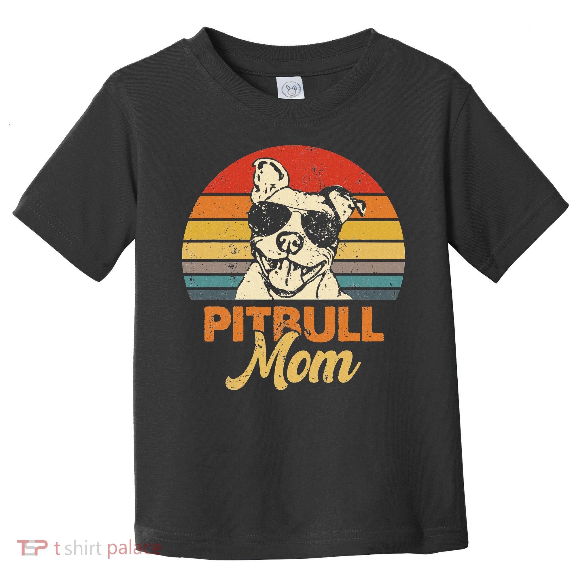 Dog Pitbull Mom Pittie Mom Funny Mother's Day Toddler T-Shirt