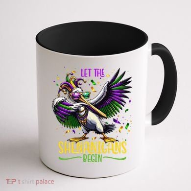 Dabbing Pelikan Mardi Gras Costume Let The Shenanigans Begin Coffee Mug back