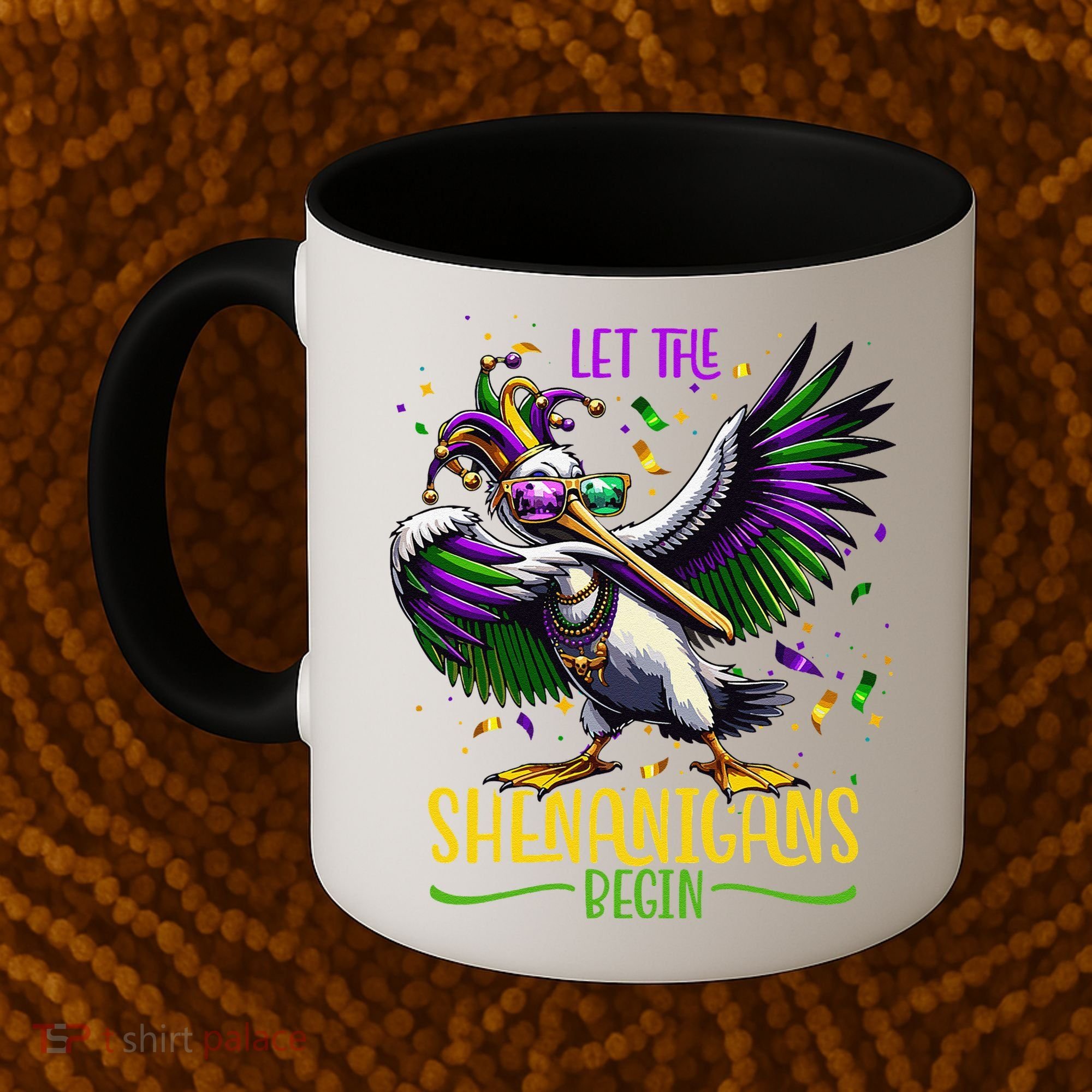 Dabbing Pelikan Mardi Gras Costume Let The Shenanigans Begin Coffee Mug