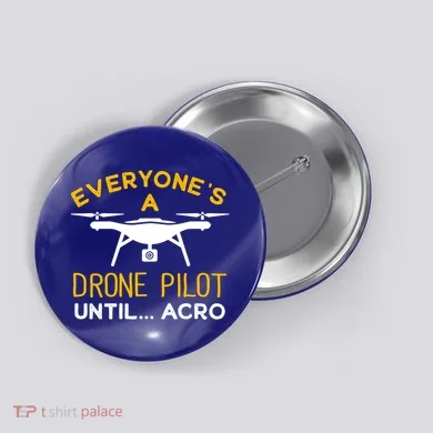 Drone Pilot Meaningful Gift Button