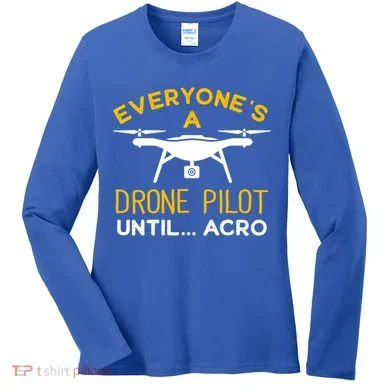 Drone Pilot Meaningful Gift Women's Long Sleeve Shirt