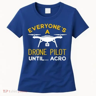 Drone Pilot Meaningful Gift Women's T-Shirt