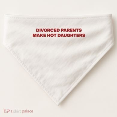 Divorced Parents Make Hot Daughters USA-Made Doggie Bandana
