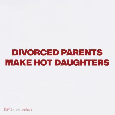 Divorced Parents Make Hot Daughters Flat Bill Trucker Hat
