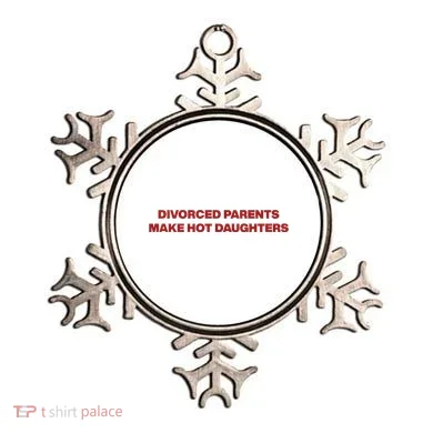 Divorced Parents Make Hot Daughters Ornament