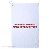 Divorced Parents Make Hot Daughters Golf Towel thumb 0