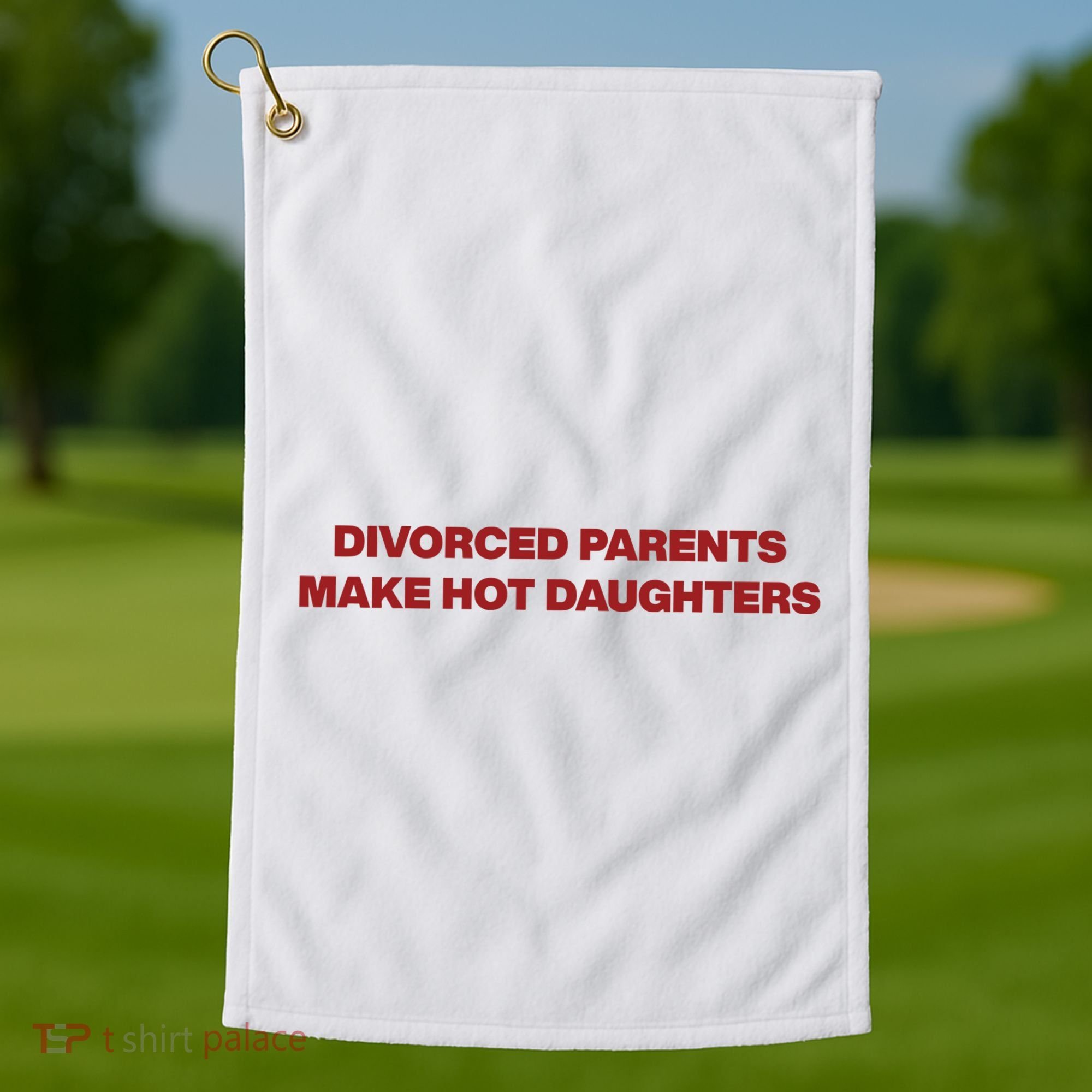 Divorced Parents Make Hot Daughters Golf Towel
