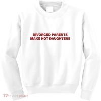 Divorced Parents Make Hot Daughters Kids Sweatshirt thumb 0