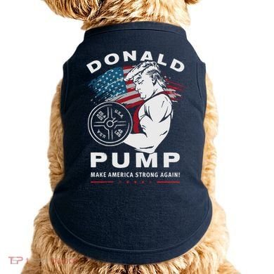 Donald Pump Make America Strong Again Doggie Tank