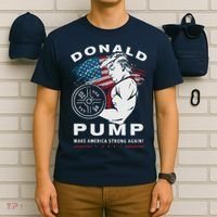 Donald Pump Make America Strong Again T-Shirt thumb 6