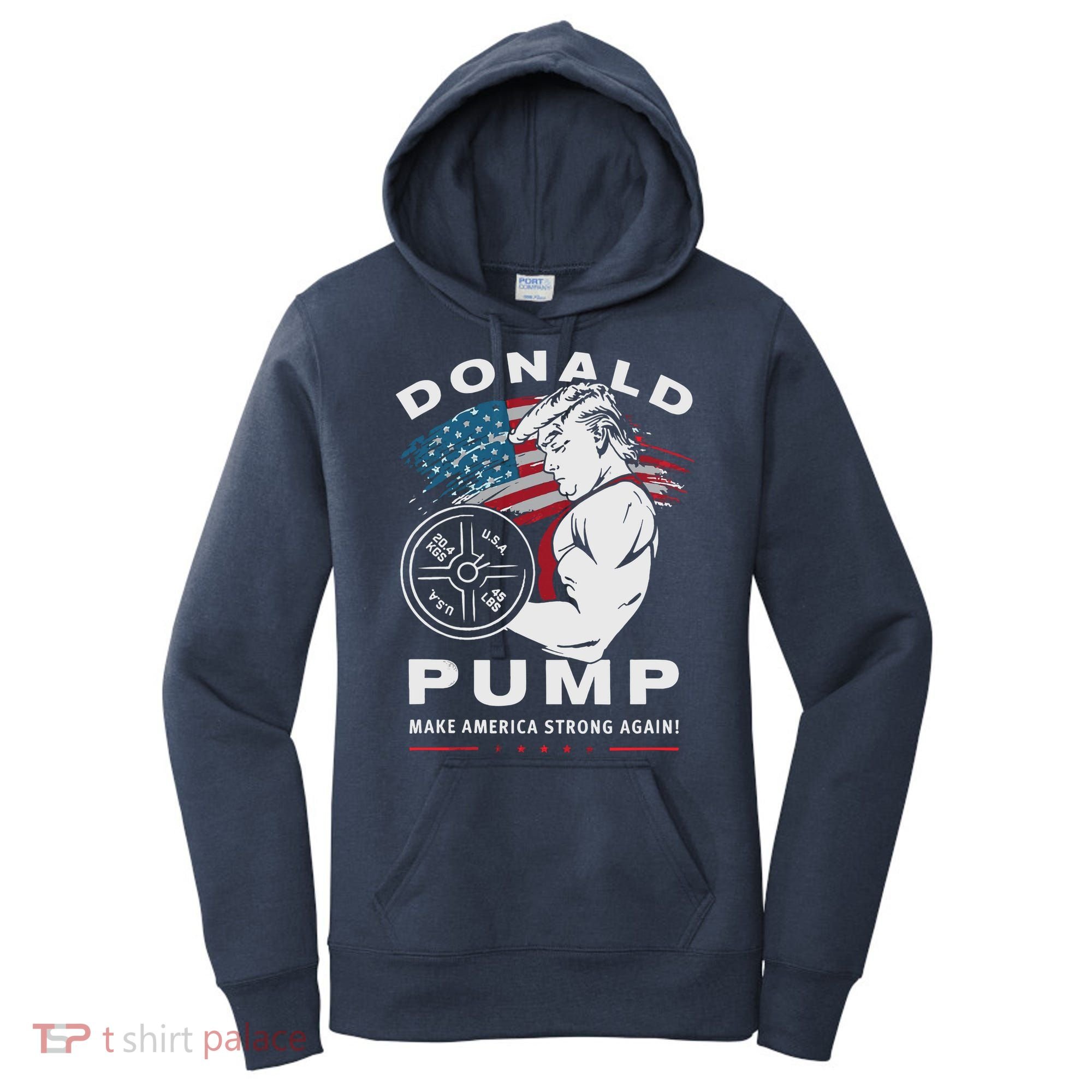 Donald Pump Make America Strong Again Women's Hoodie