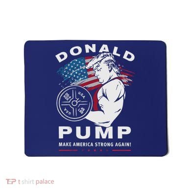 Donald Pump Make America Strong Again Mousepad