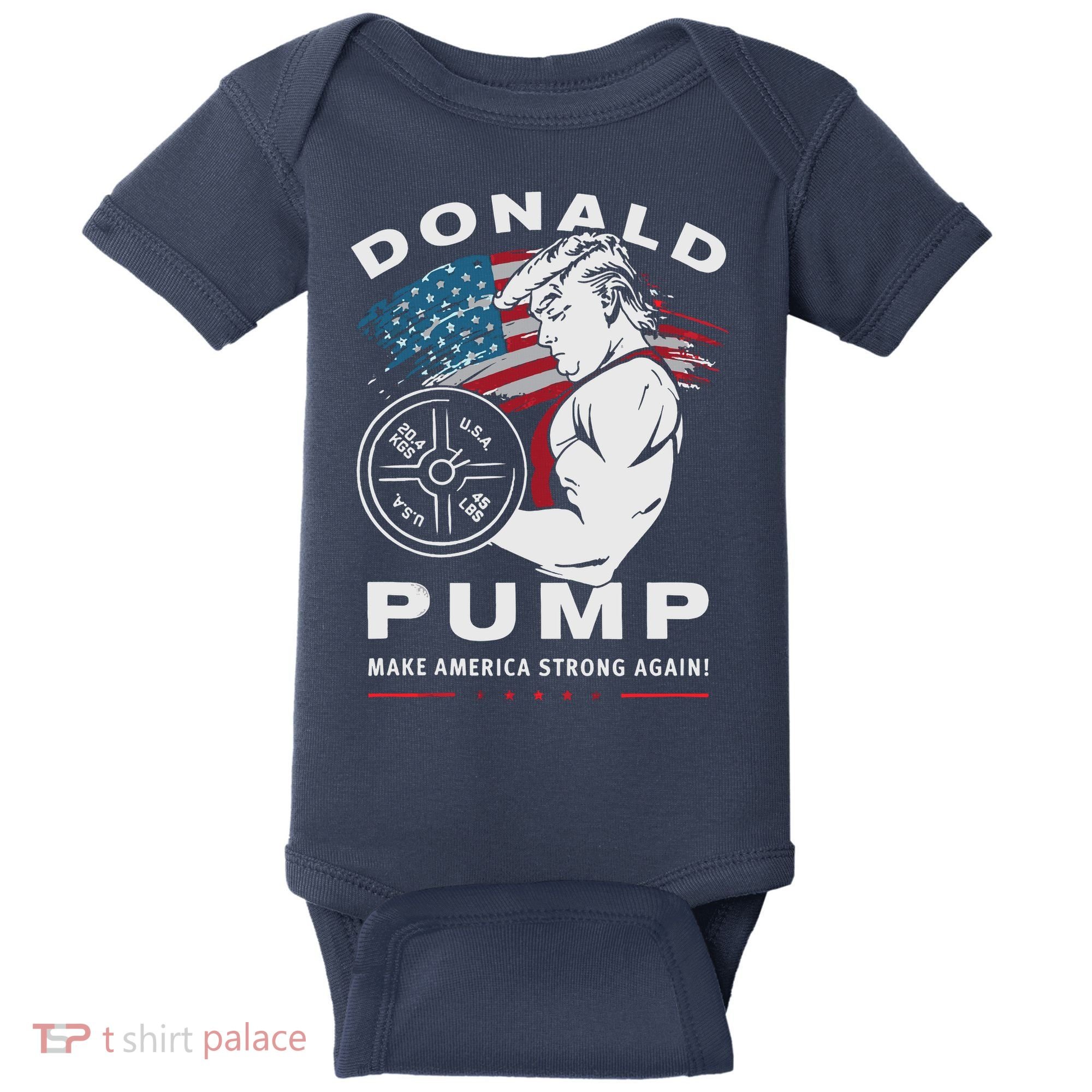 Donald Pump Make America Strong Again Baby Bodysuit