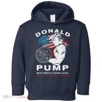 Donald Pump Make America Strong Again Toddler Hoodie thumb 0