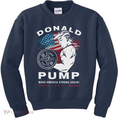Donald Pump Make America Strong Again Kids Sweatshirt
