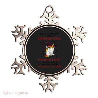 Don't Piss Me Off Im A Grumpy Old Woman I Do What I Want Ornament