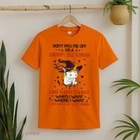 Don't Piss Me Off Im A Grumpy Old Woman I Do What I Want T-Shirt thumb 2